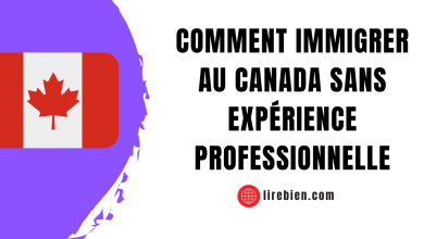 immigrer au Canada sans expérience professionnelle