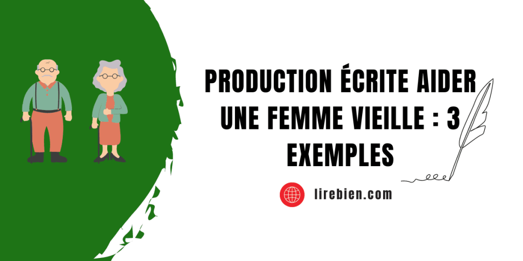 Production écrite aider une femme vieille