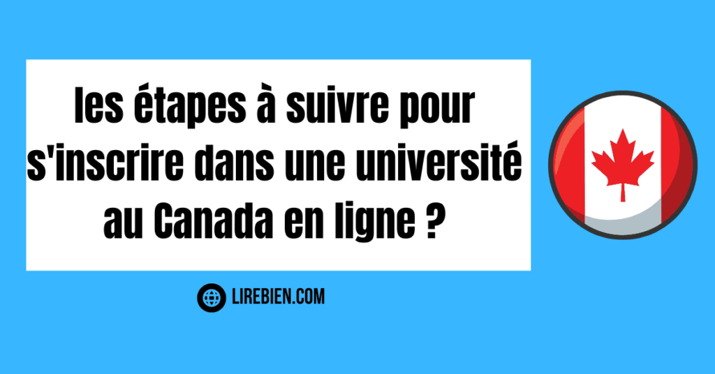 Comment s'inscrire dans une université au Canada en ligne