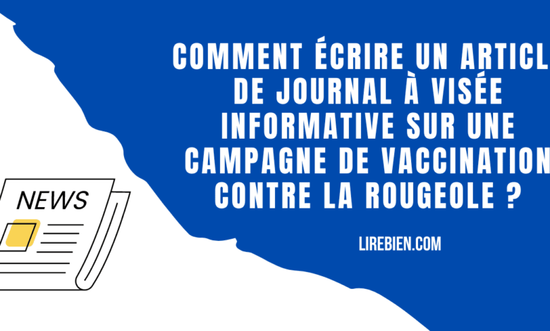 Un article de journal à visée informative sur une campagne de vaccination contre la rougeole