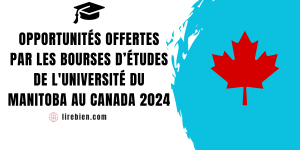 Bourses d’études de l’université du Manitoba au Canada 2024