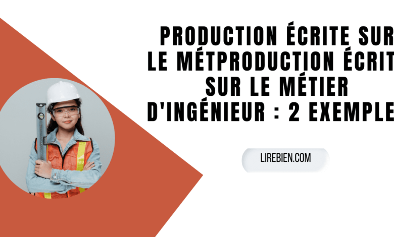 Production écrite sur le métier d'ingénieur