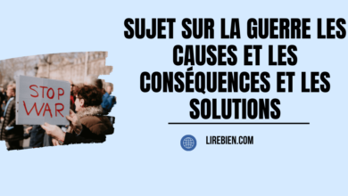 Sujet sur la guerre les causes et les conséquences et les solutions