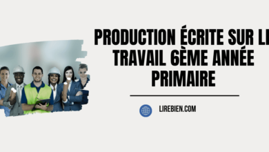 Production écrite sur le travail 6ème année primaire