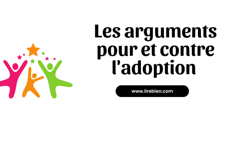 Les arguments pour et contre l'adoption