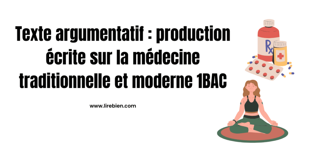 Production écrite sur la médecine traditionnelle et moderne