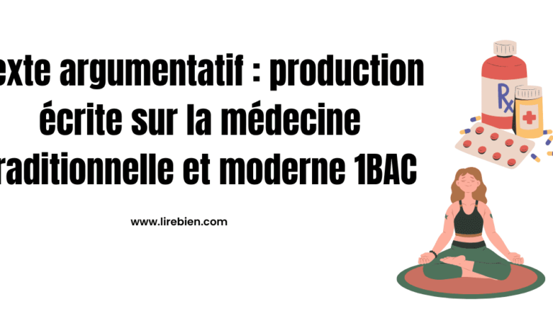 Production écrite sur la médecine traditionnelle et moderne