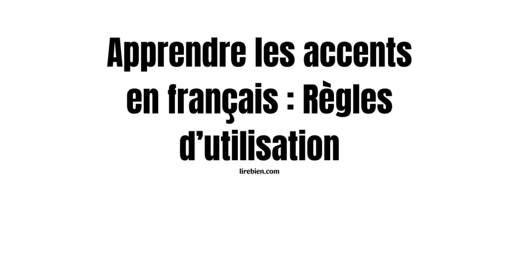 Apprendre les accents en français