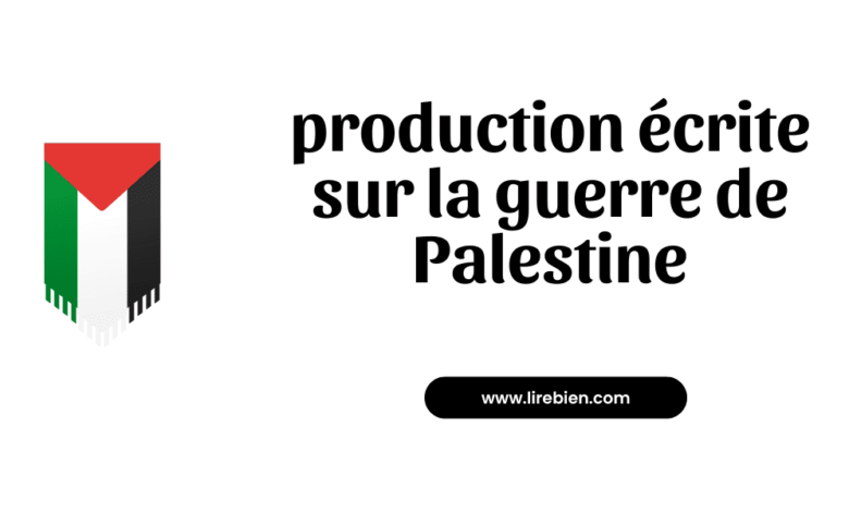 production écrite sur la guerre de Palestine