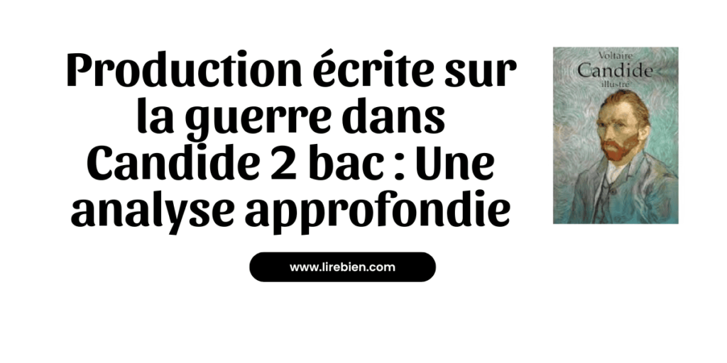 Production écrite sur la guerre dans Candide 2 bac