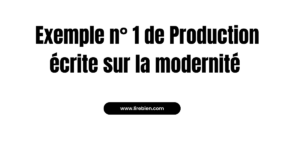 Production écrite sur la modernité 2 Bac PDF