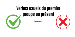 Les verbes usuels au présent de l'indicatif