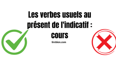 Les verbes usuels au présent de l'indicatif