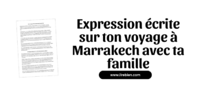 raconter un voyage à Marrakech avec ma famille