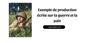 Production écrite sur la guerre et la paix 2 Bac PDF