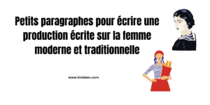 Production écrite sur la femme moderne et traditionnelle