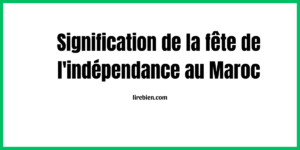 Textes sur la fête de l'indépendance au Maroc