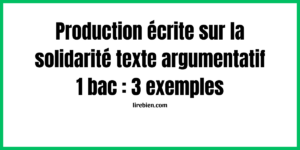 Production écrite sur la solidarité texte argumentatif 1 bac