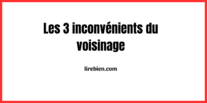 Le voisinage avantages et inconvénients