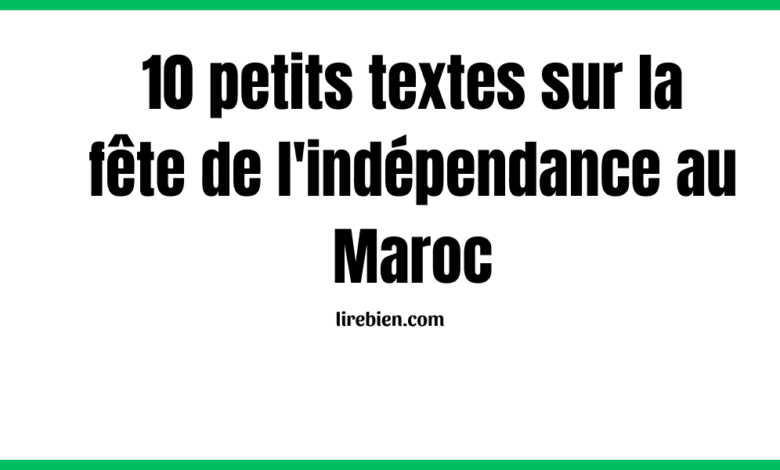 Textes sur la fête de l'indépendance au Maroc