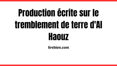 Exemple de production écrite sur le tremblement de terre d'Al Haouz