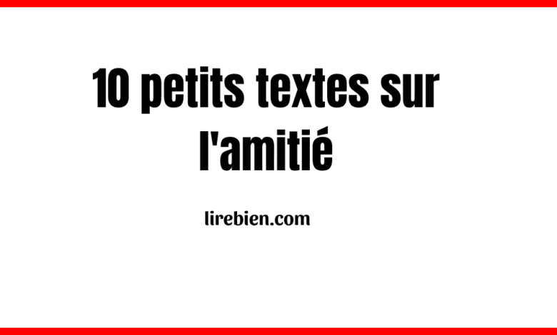 petits textes sur l'amitié